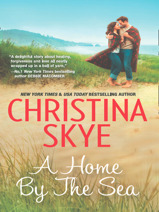 Title details for A Home by the Sea by Christina Skye - Available